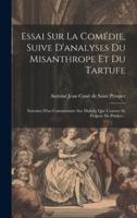 Essai Sur La Comédie, Suive D'analyses Du Misanthrope Et Du Tartufe