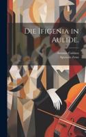 Die Ifigenia in Aulide.