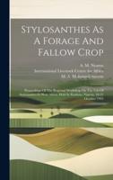 Stylosanthes As A Forage And Fallow Crop