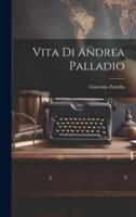 Vita Di Andrea Palladio