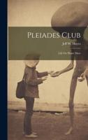 Pleiades Club