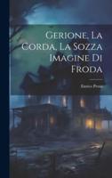 Gerione, La Corda, La Sozza Imagine Di Froda