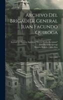 Archivo Del Brigadier General Juan Facundo Quiroga