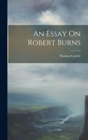 An Essay On Robert Burns