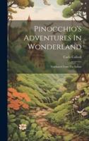 Pinocchio's Adventures In Wonderland