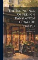The Beginnings Of French Translation From The English