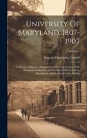 University Of Maryland, 1807-1907