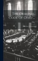 The Criminal Code Of Ohio ...