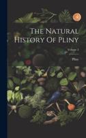 The Natural History Of Pliny; Volume 4