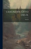 Urkunden Otto Des Ii.