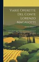Varie Operette Del Conte Lorenzo Magalotti
