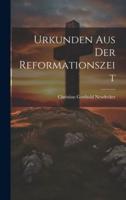 Urkunden Aus Der Reformationszeit