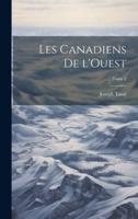 Les Canadiens De l'Ouest; Tome 2