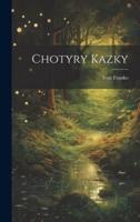 Chotyry Kazky