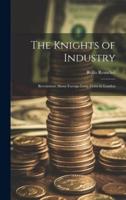 The Knights of Industry