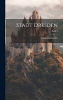 Stadt Dresden; Band 3