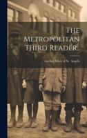 The Metropolitan Third Reader..