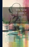 The New Tocology; the Science of Sex and Life ..