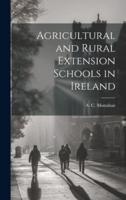 Agricultural and Rural Extension Schools in Ireland