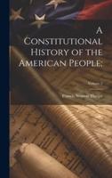 A Constitutional History of the American People;; Volume 2