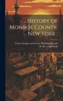 ...History of Monroe County, New York;
