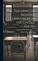 The Teaching of Modern Languages in the United States