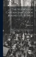 The Voyages of Captain James Cook Round the World