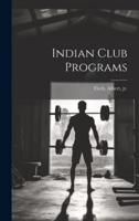 Indian Club Programs