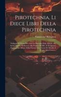 Pirotechnia, Li Diece Libri Della Pirotechnia