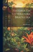 Historia Da Litteratura Brazileira; 01