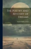 The Poetry and Mystery of Dreams