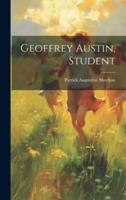 Geoffrey Austin, Student