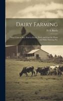 Dairy Farming [Microform]