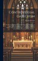 Controversial Catechism
