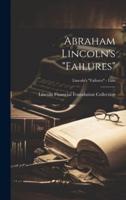 Abraham Lincoln's "Failures"; Lincoln's "Failures" - Lists