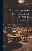Gothic Album for Cabinet Makers