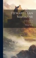Stewart Clan Magazine; 47-48 No.8-12, 1-6