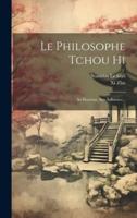 Le Philosophe Tchou Hi