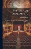 Historical Dramas, Etc