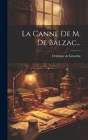 La Canne De M. De Balzac...