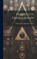 Pamphlets, Freemasonry