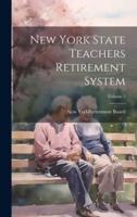 New York State Teachers Retirement System; Volume 5