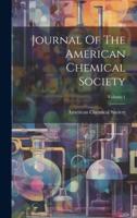 Journal Of The American Chemical Society; Volume 1