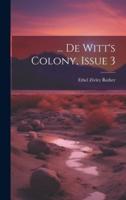 ... De Witt's Colony, Issue 3