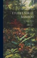 Etudes Sur Le Bambou