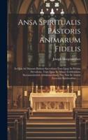 Ansa Spiritualis Pastoris Animarum Fidelis