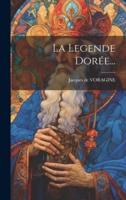 La Legende Dorée...