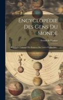 Encyclopédie Des Gens Du Monde