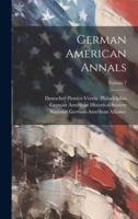 German American Annals; Volume 7