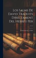 Los Salms De David Traduits Directament Del Hebreu Per ......